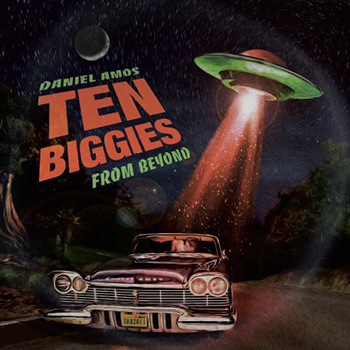 Daniel Amos ~ Ten Biggies From Beyond (1978-79)