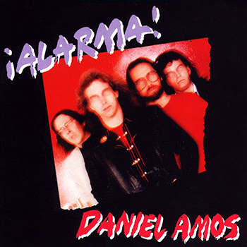 Daniel Amos ~ Alarma! (1981)