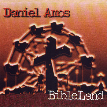 Daniel Amos ~ Bibleland (1994)