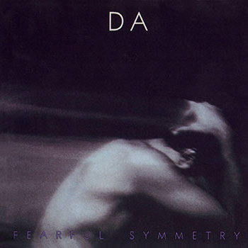 Daniel Amos ~ Fearful Symmetry (1986)