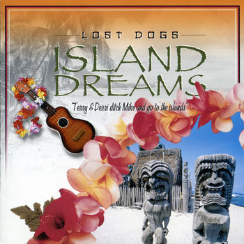Lost Dogs ~ Island Dreams (2005)
