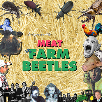 Farm Beetles ~ Meat the Farmbeetles (1998)