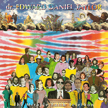 Dr. Edward Daniel Taylor ~ The Miracle Faith Prickly Heat Telethon of Love (1990)