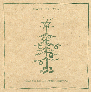 Terry Scott Taylor ~ Songs for the Day After Christmas (2002)