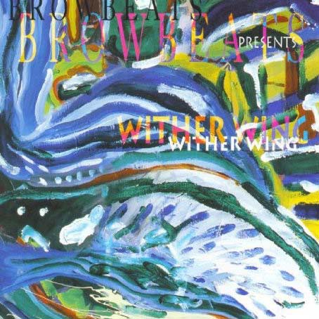 Browbeats Presents Wither Wing